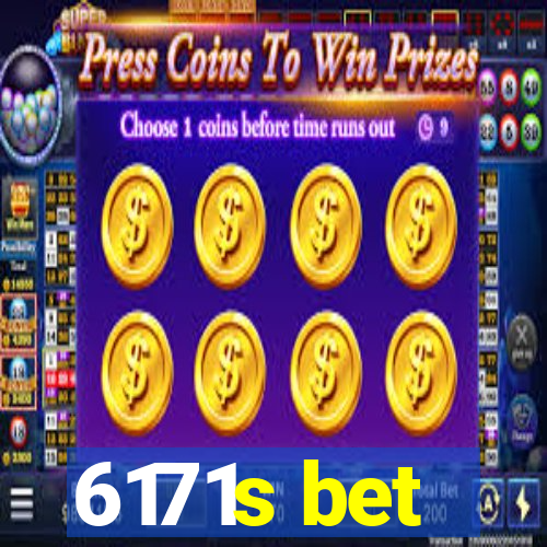 6171s bet